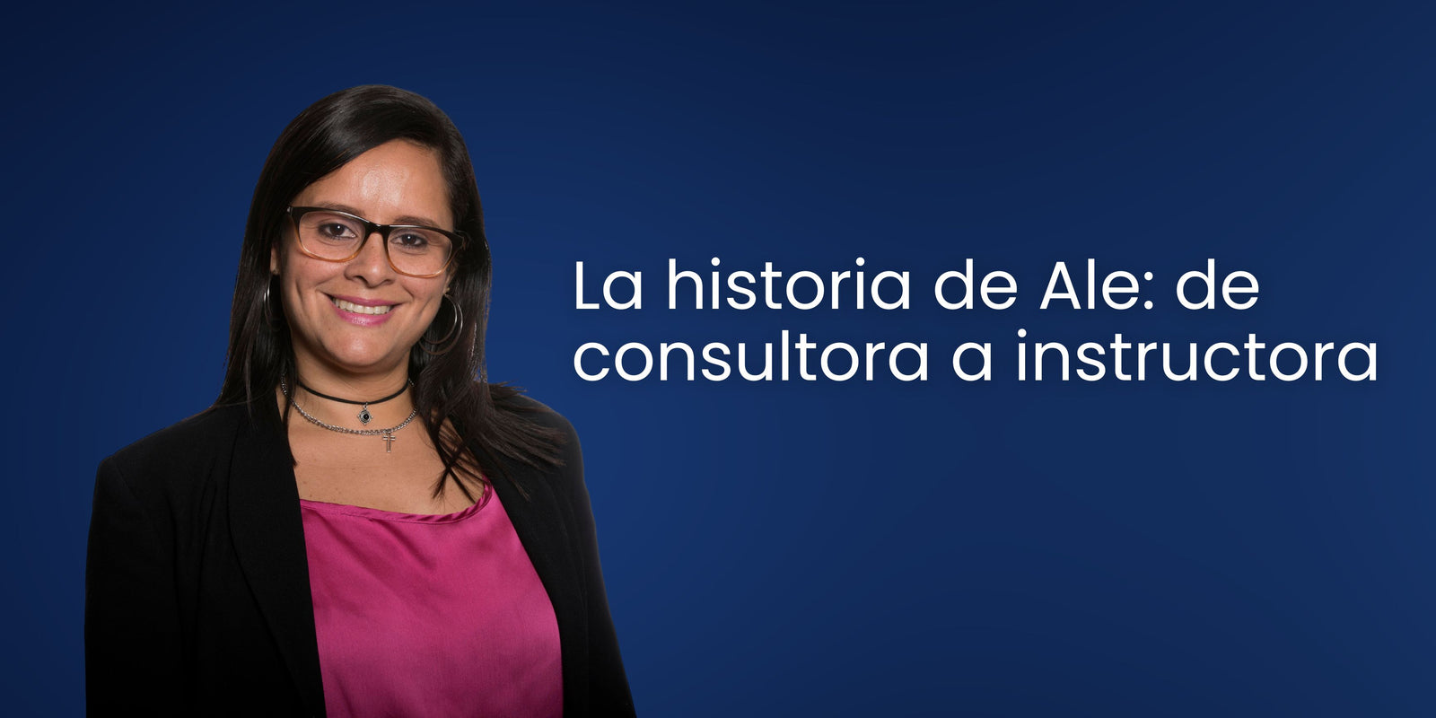 La historia de Ale: de consultora a instructora.