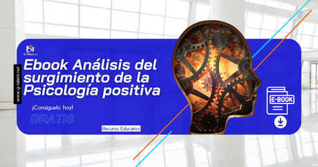 Ebook Análisis del surgimiento de la Psicología positiva