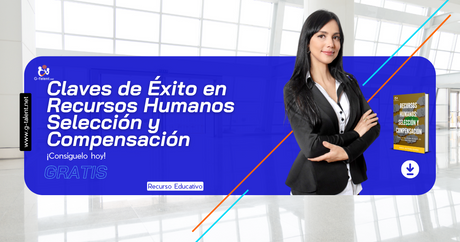 Ebook  Claves de Éxito en Recursos Humanos Selección y Compensación