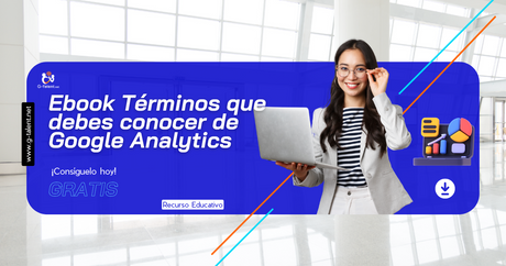 Ebook Términos que debes conocer de Google Analytics