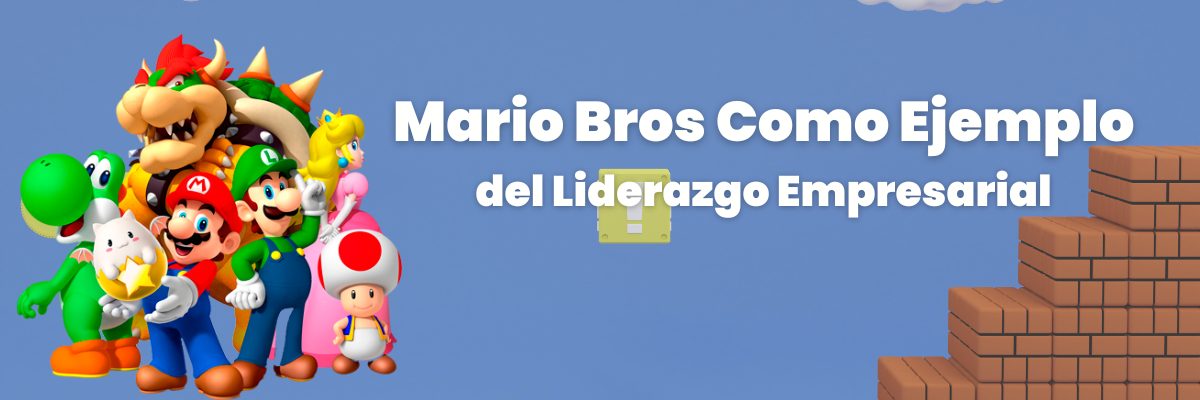 mario-bros-como-ejemplo-del-liderazgo-empresarial