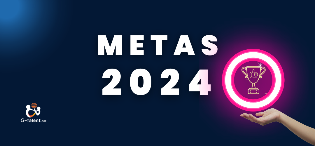 Metas Profesionales para el 2024 ¿Qué Debes Tener en cuenta?