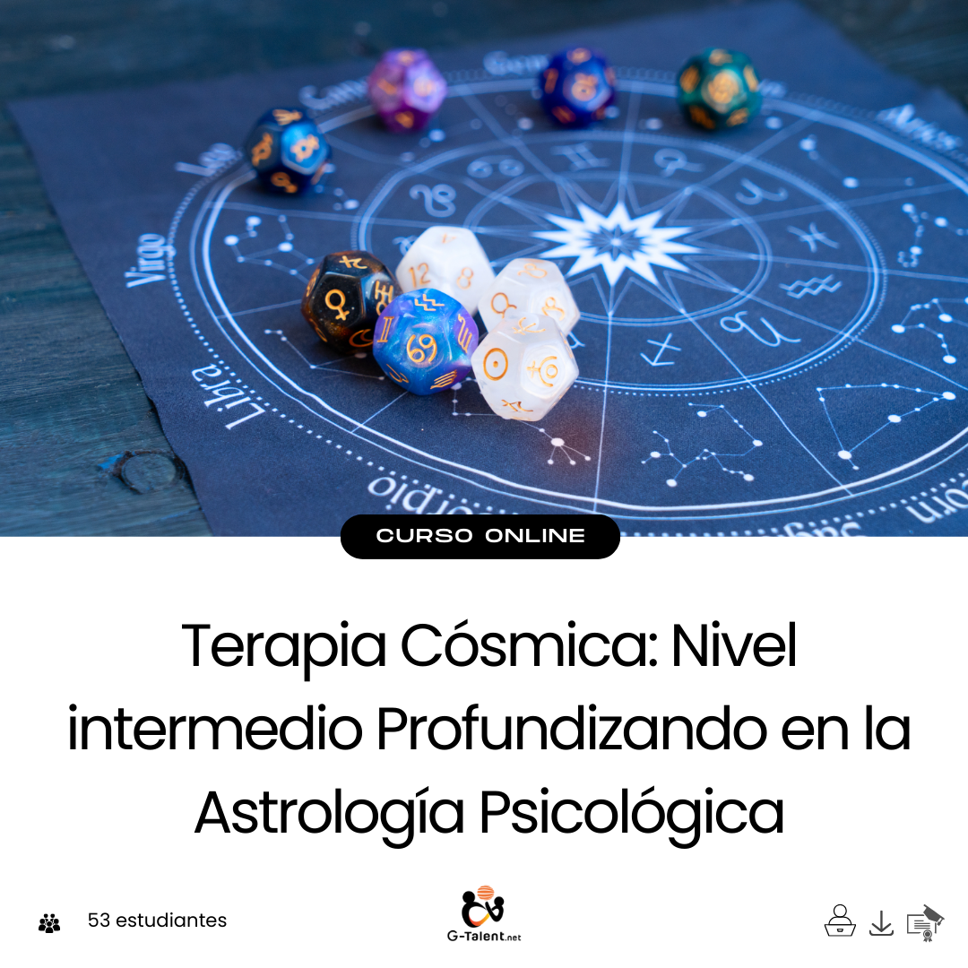 Terapia Cósmica: Nivel intermedio Profundizando en la Astrología Psicológica