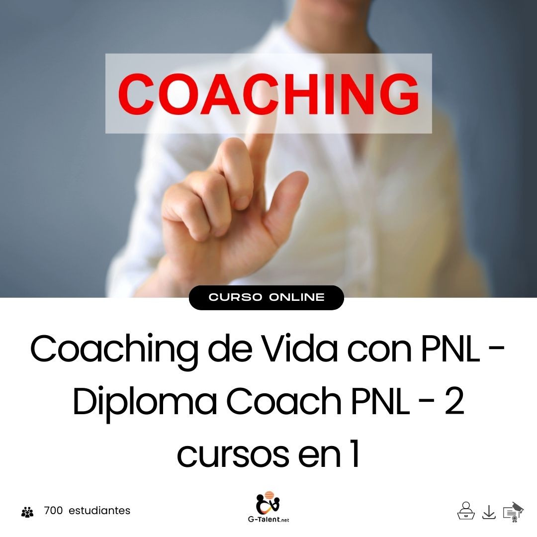 Coaching de Vida con PNL - Diploma Coach PNL - 2 cursos en 1