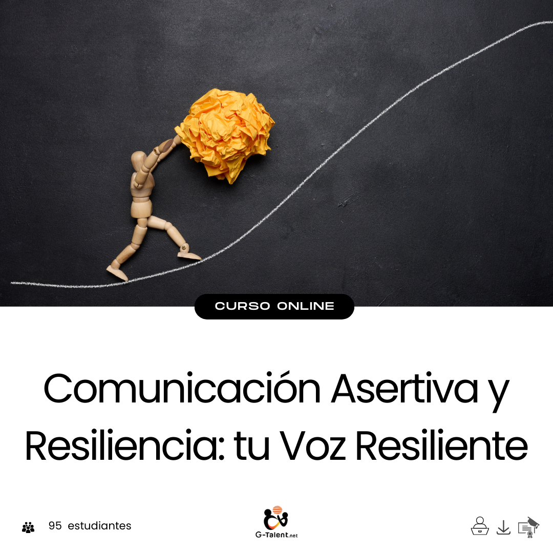 Comunicación Asertiva y Resiliencia: tu Voz Resiliente