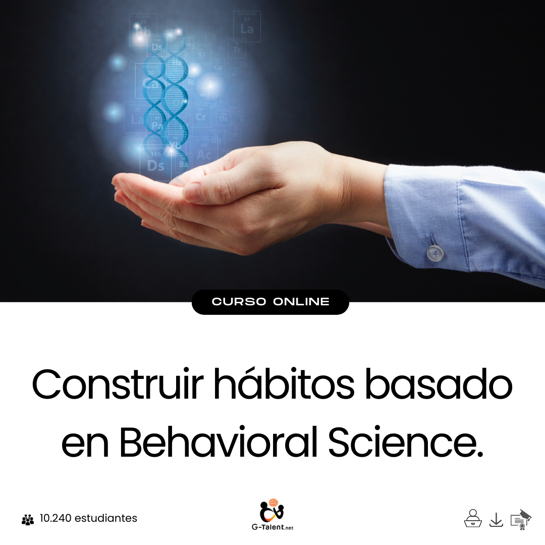 Construir hábitos basado en Behavioral Science.