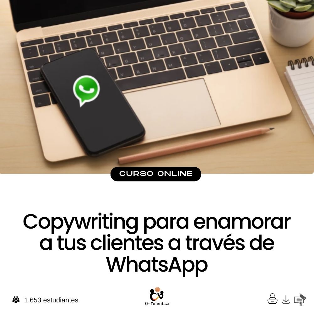 Copywriting para enamorar a tus clientes a través de WhatsApp.