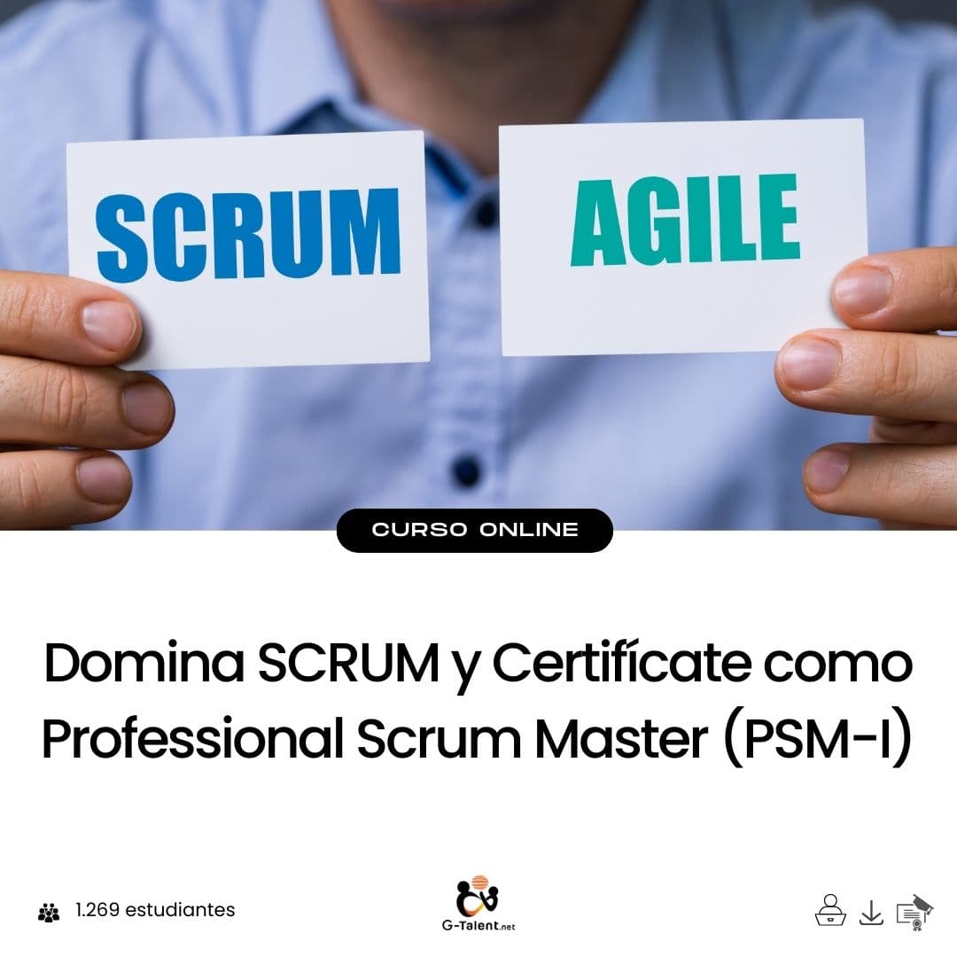 Domina SCRUM y Certifícate como Professional Scrum Master (PSM-I).