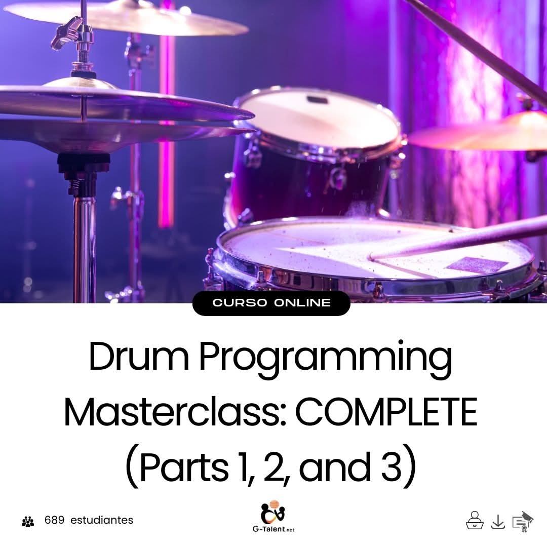 Drum Programming Masterclass: COMPLETE (Parts 1, 2, and 3)