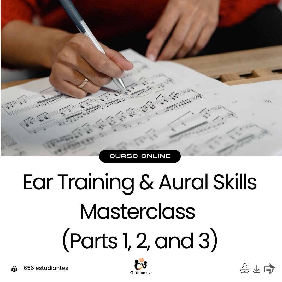 Ear Training & Aural Skills Masterclass (Parts 1, 2, and 3)