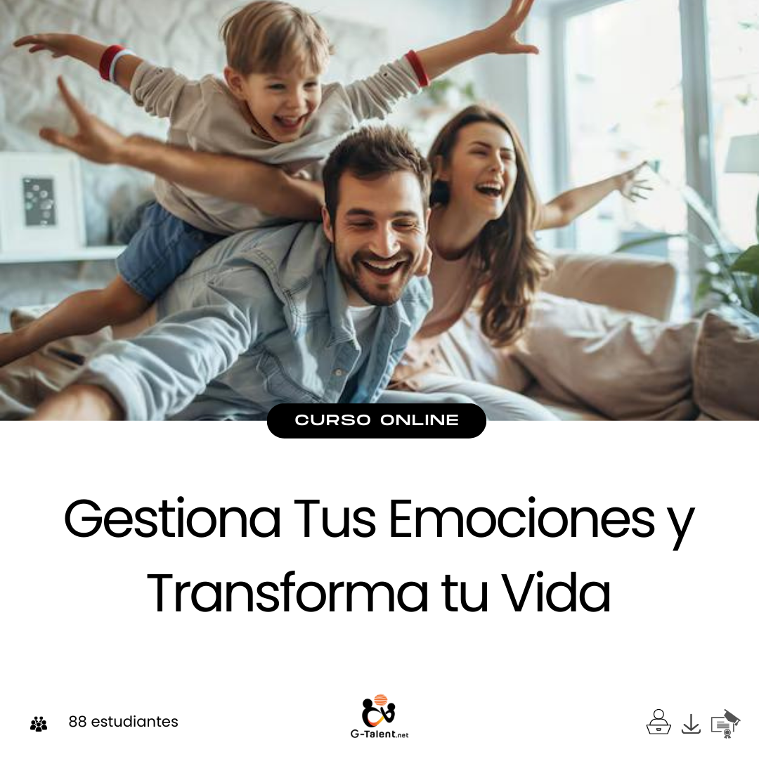 Gestiona Tus Emociones y Transforma tu Vida