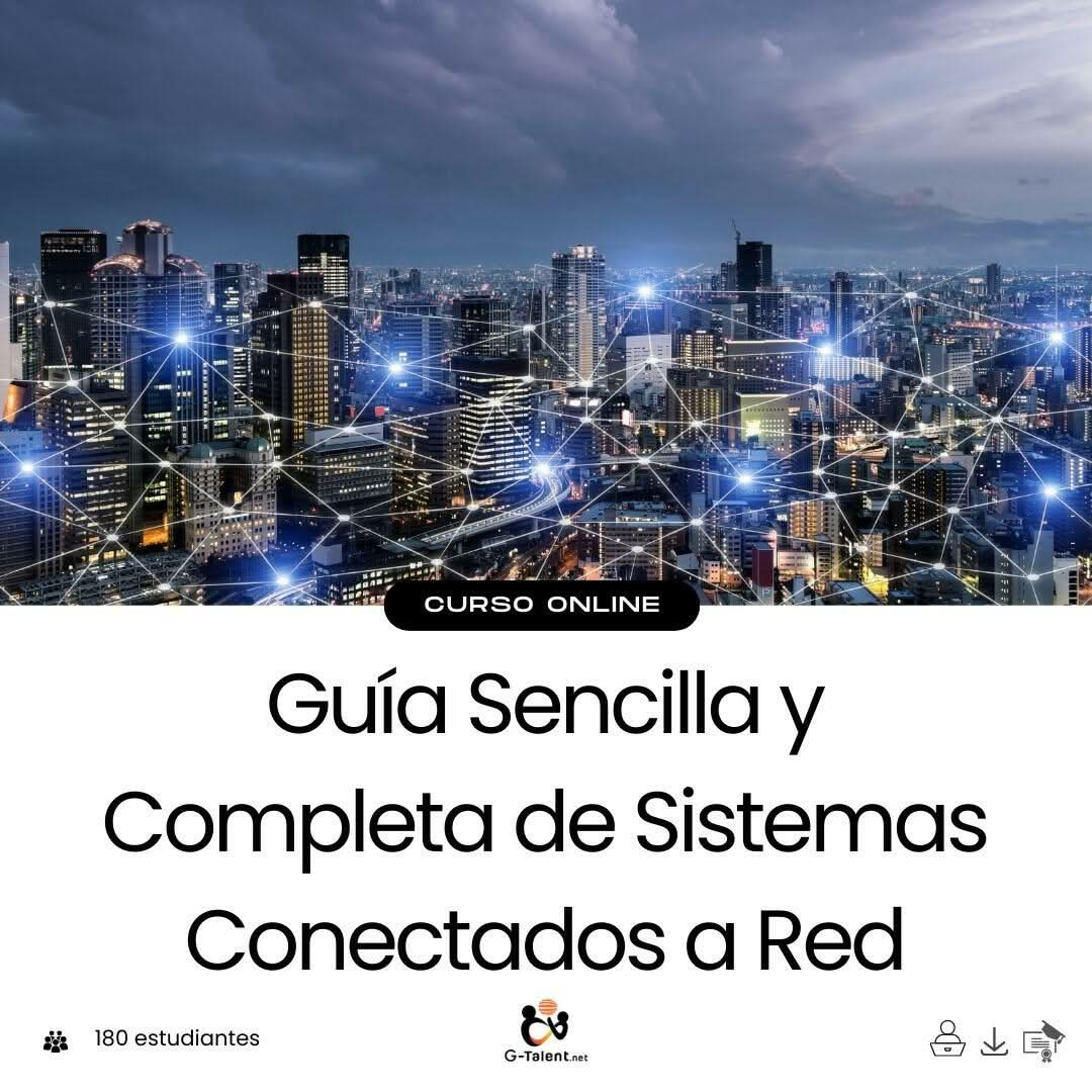 Guía Sencilla y Completa de Sistemas Conectados a Red