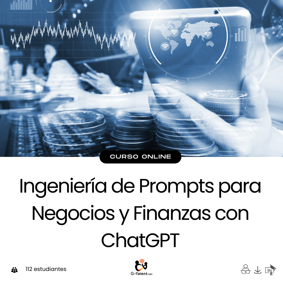 Ingeniería de Prompts para Negocios y Finanzas con ChatGPT