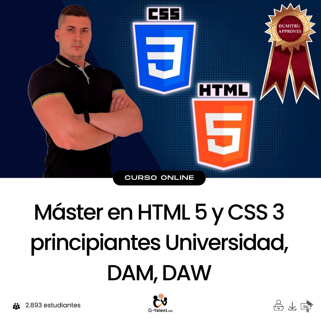 Master in HTML 5 and CSS 3 beginners University, DAM, DAW