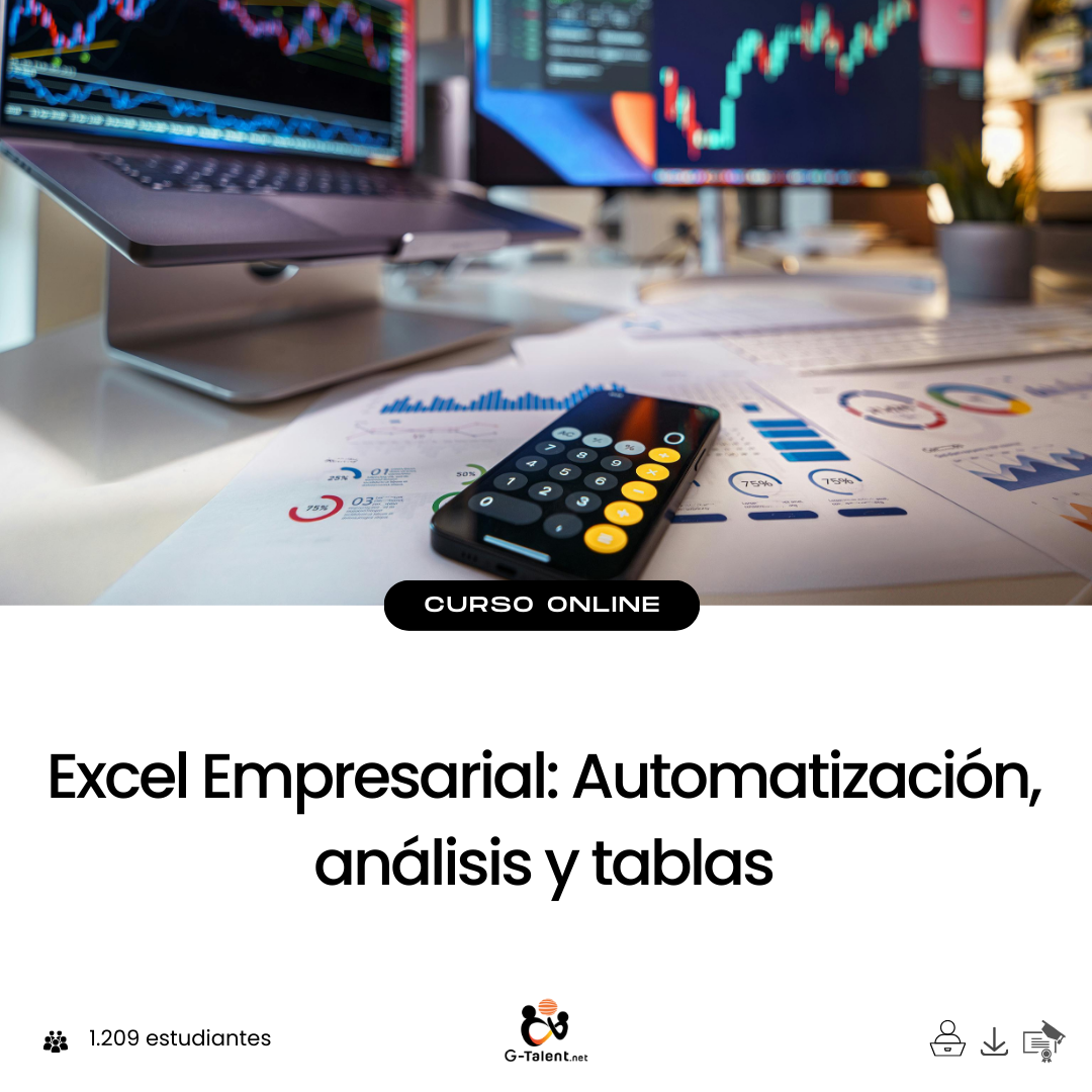 Excel Empresarial: Automatización, Análisis y Tablas