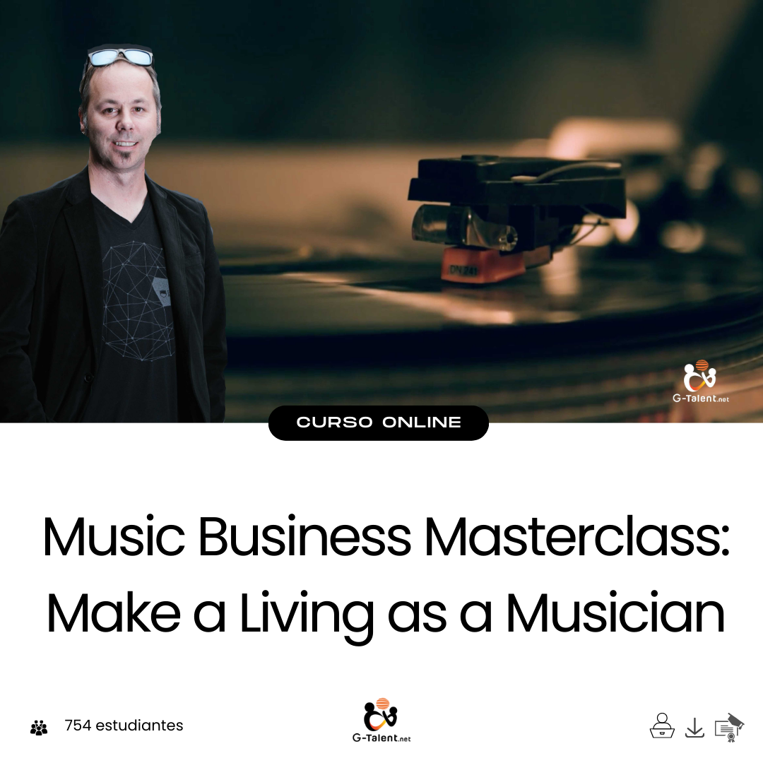 Music Business Masterclass: Make a Living as a Musician