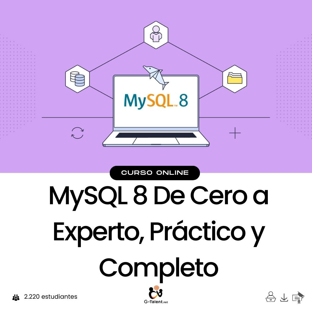 MySQL 8 de Cero a Experto, Práctico y Completo