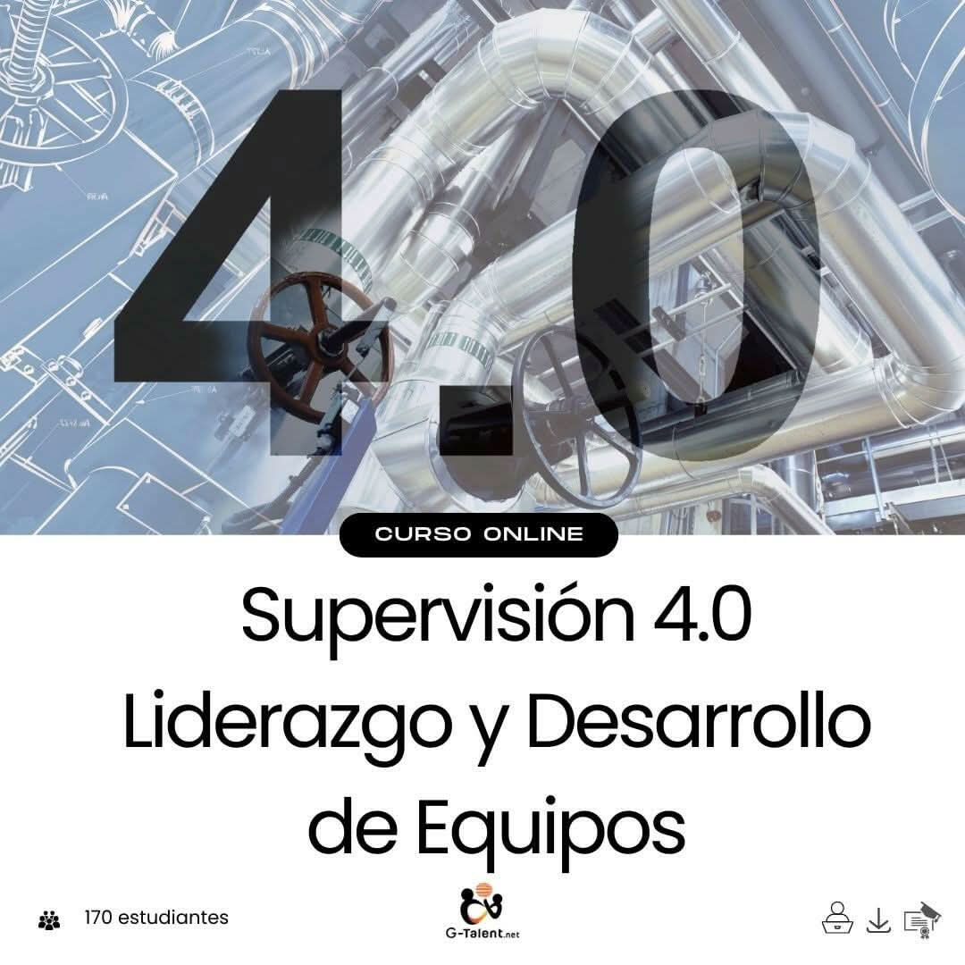 Supervisión 4.0 Liderazgo y Desarrollo de Equipos