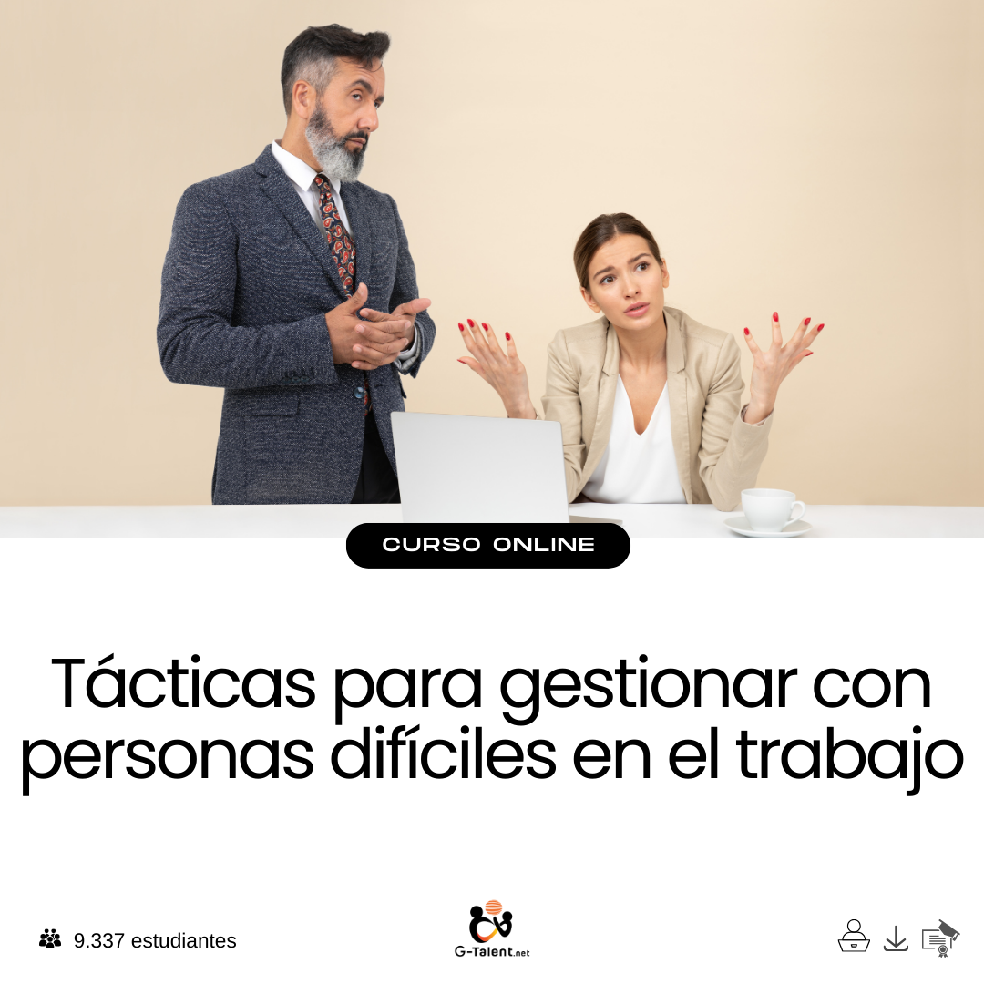 Tácticas para gestionar con personas difíciles en el trabajo.